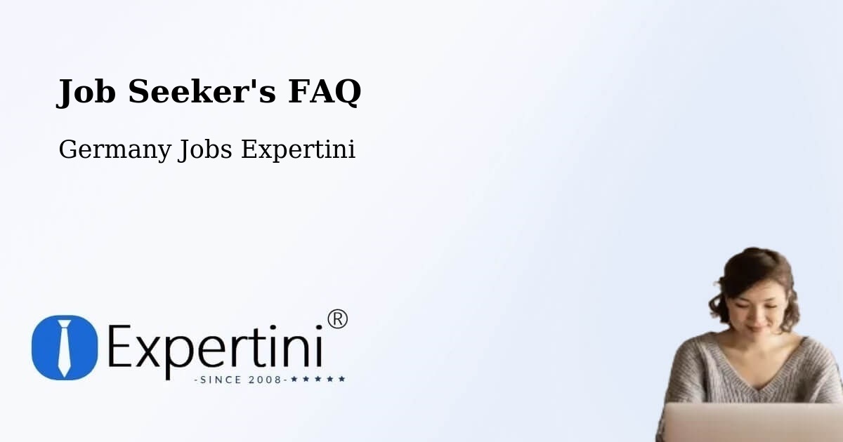 Job Seeker FAQ – Lichtentanne - Germany Jobs Expertini